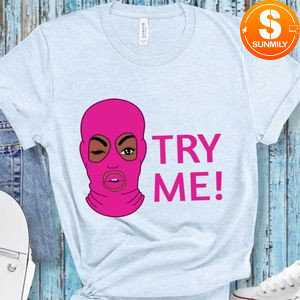 Try Me T-Shirt
