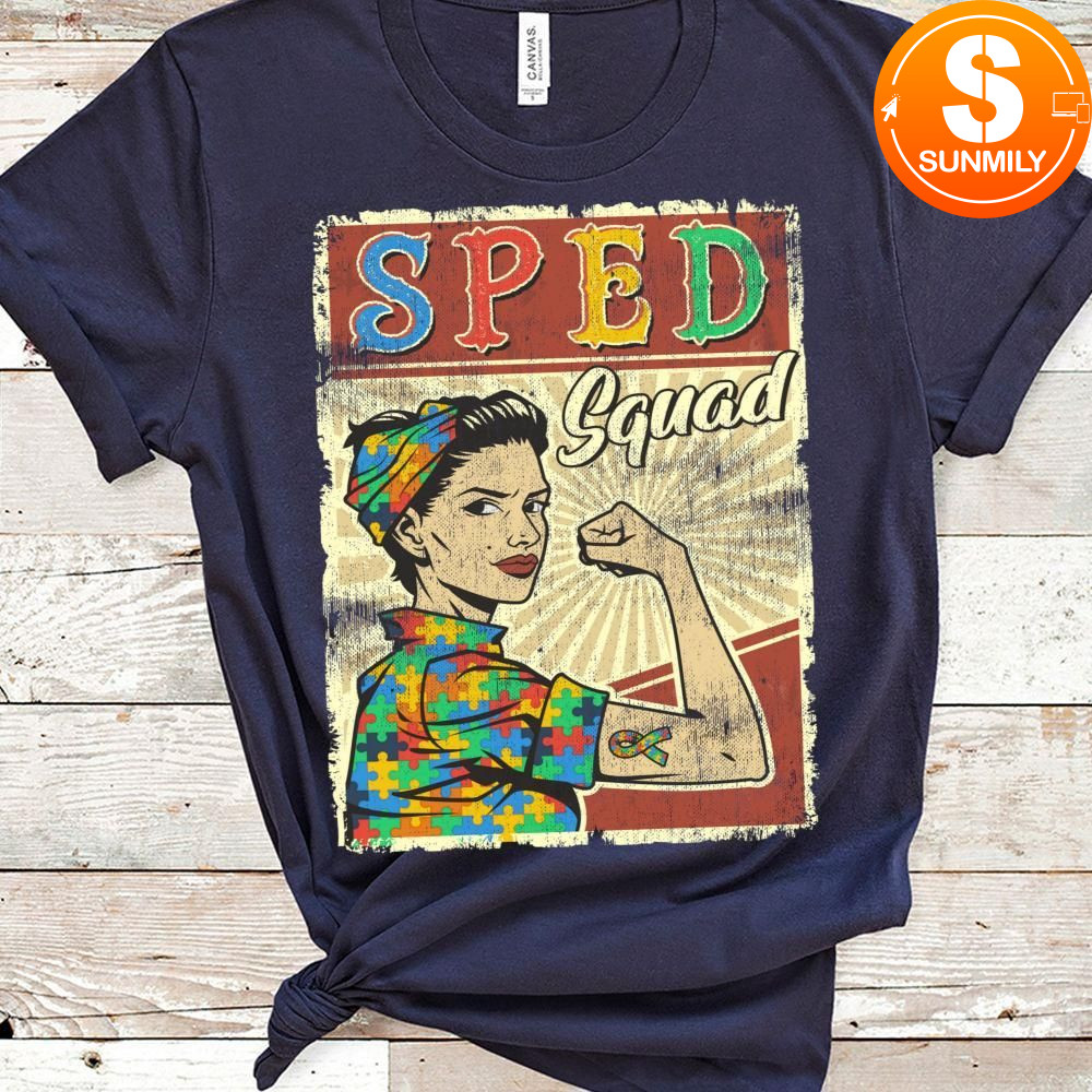 SPED Squad Woman Classic Unisex Shirt