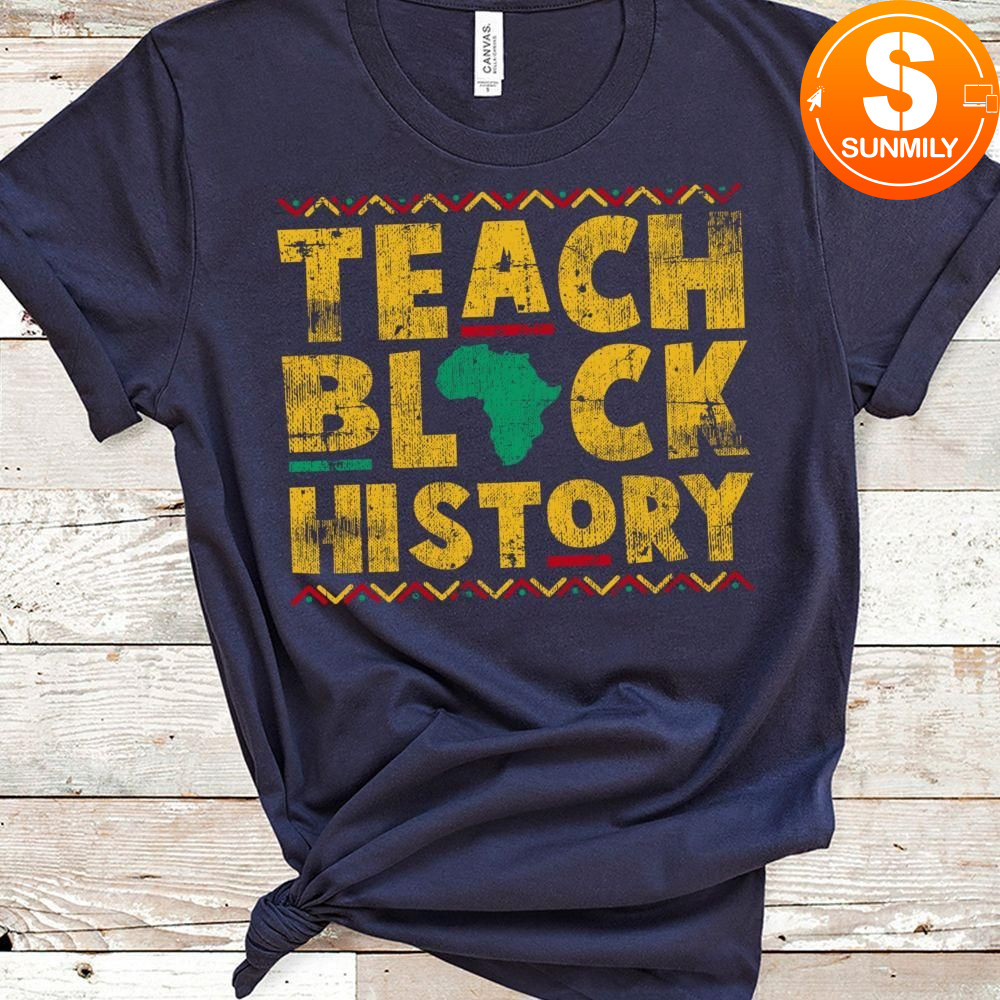 Teach Black History Month School Cute Teacher Gift Classic Unisex Shirt