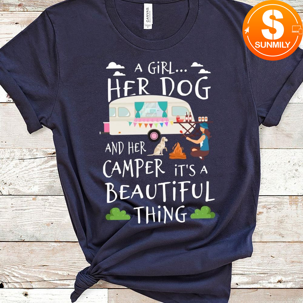 A Girl Her Dog And Her Camper It's A Beautiful Thing Classic Unisex T-Shirt