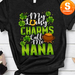 My Lucky Charms Call Me Nana St Patricks Day Nana gift Shirt