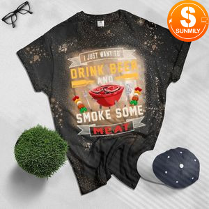 Drink Beer and Smoke Some Meat Bleached T-Shirt