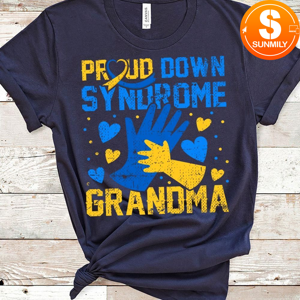 Proud Down Syndrome Grandma Down Syndrome Awareness Family Classic Unisex Shirt