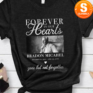 Forever in our Heart T-Shirt