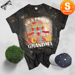 I'm A Proud Autism Grandma Autism Awareness Bleached Shirt