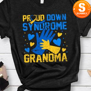 Proud Down Syndrome Grandma Down Syndrome Awareness Family Shirt