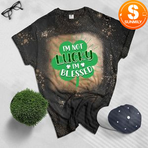 I'm not lucky I'm blessed Bleached Shirt