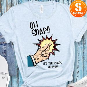Oh Snap the class of T-Shirt