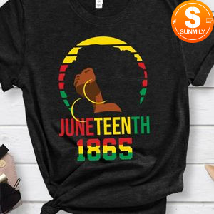 Juneteenth 1865 Gift for Woman T-Shirt