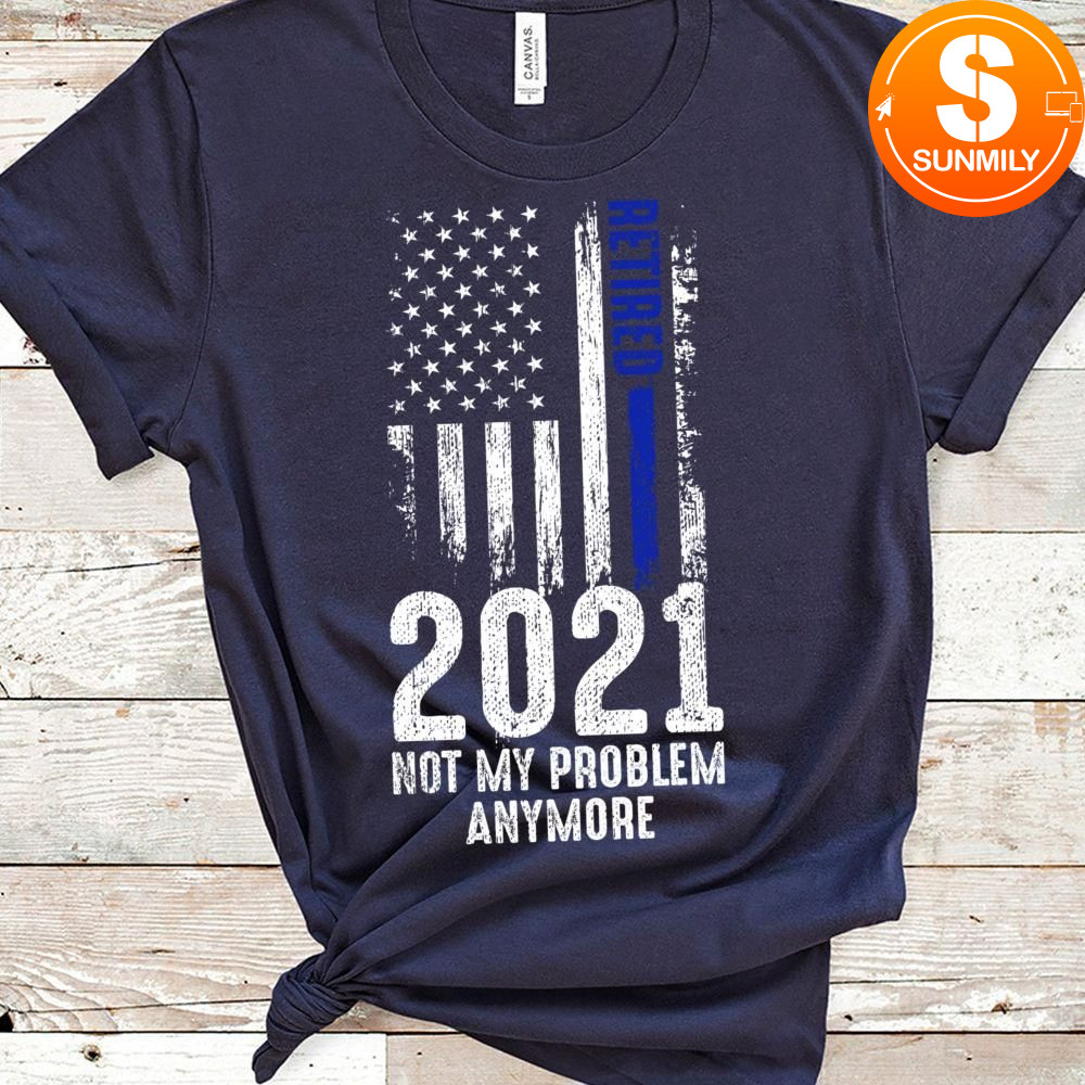 Retired 2021 Retirement Gift For Police Officer Men Women Blue Line Classic Unisex Shirt