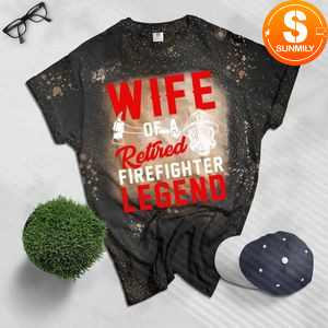 Wife of a Retired Firefighter Legend Bleached T-Shirt