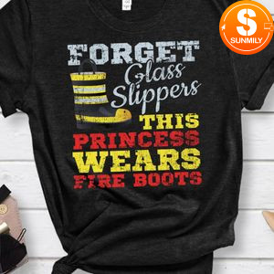 This Princess Wears Fire Boots Classic Unisex Shirt