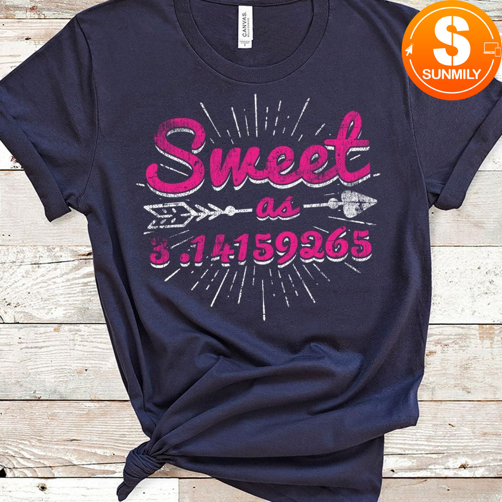 Sweet As Pie Pi Day & Math Lover Gift Classic Unisex Shirt