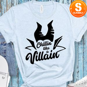 Chillin Like A Villain Gift Shirt