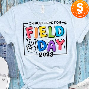 I'm just here for field day Shirt